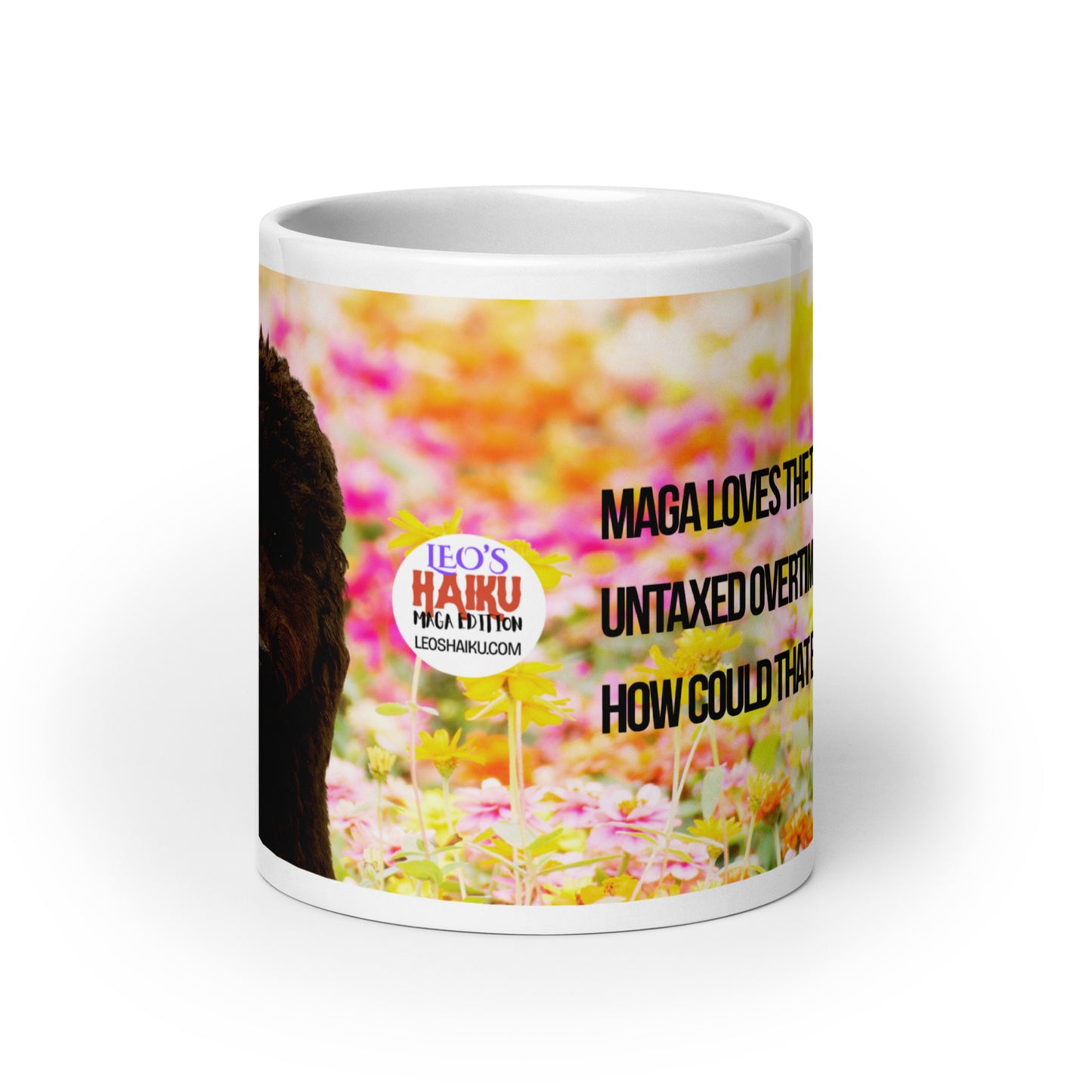 White ceramic mug printed with a yellow and pink flowered background. Political, satirical, anti-MAGA haiku is partially displayed as is the image of Leo. Leoshaiku.com text logo is fully visible.