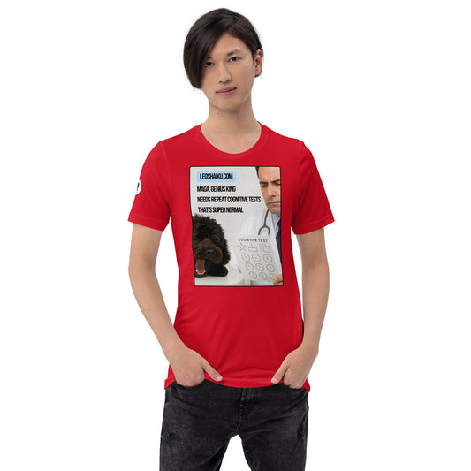 Young man, facing front in red t-shirt and black jeans. Shirt is printed with the image of a small black dog asleep on an exam table in front of a doctor holding a cognitive test. A political, satirical, anti-MAGA Haiku reads:
MAGA, Genius King
Needs Repeat Cognitive Tests
That's Super Normal.
Center above it says leoshaiku.com in black letters on a blue background.