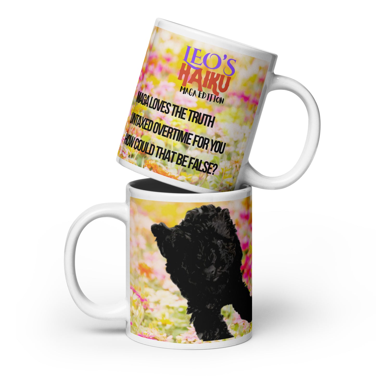 Stacked 20oz mugs. Top one, handle on the right, shows the political satire haiku; bottom one, handle on the left, shows the poodle.