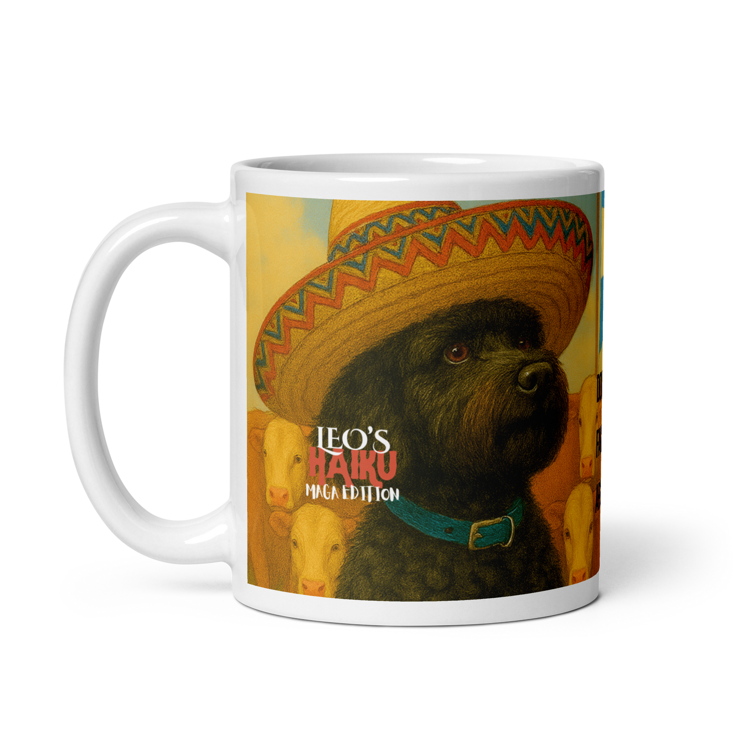 White Glossy ceramic mug with a dog wearing a sombrero and 'Leo's Haiku Maga Edition' text on a white background