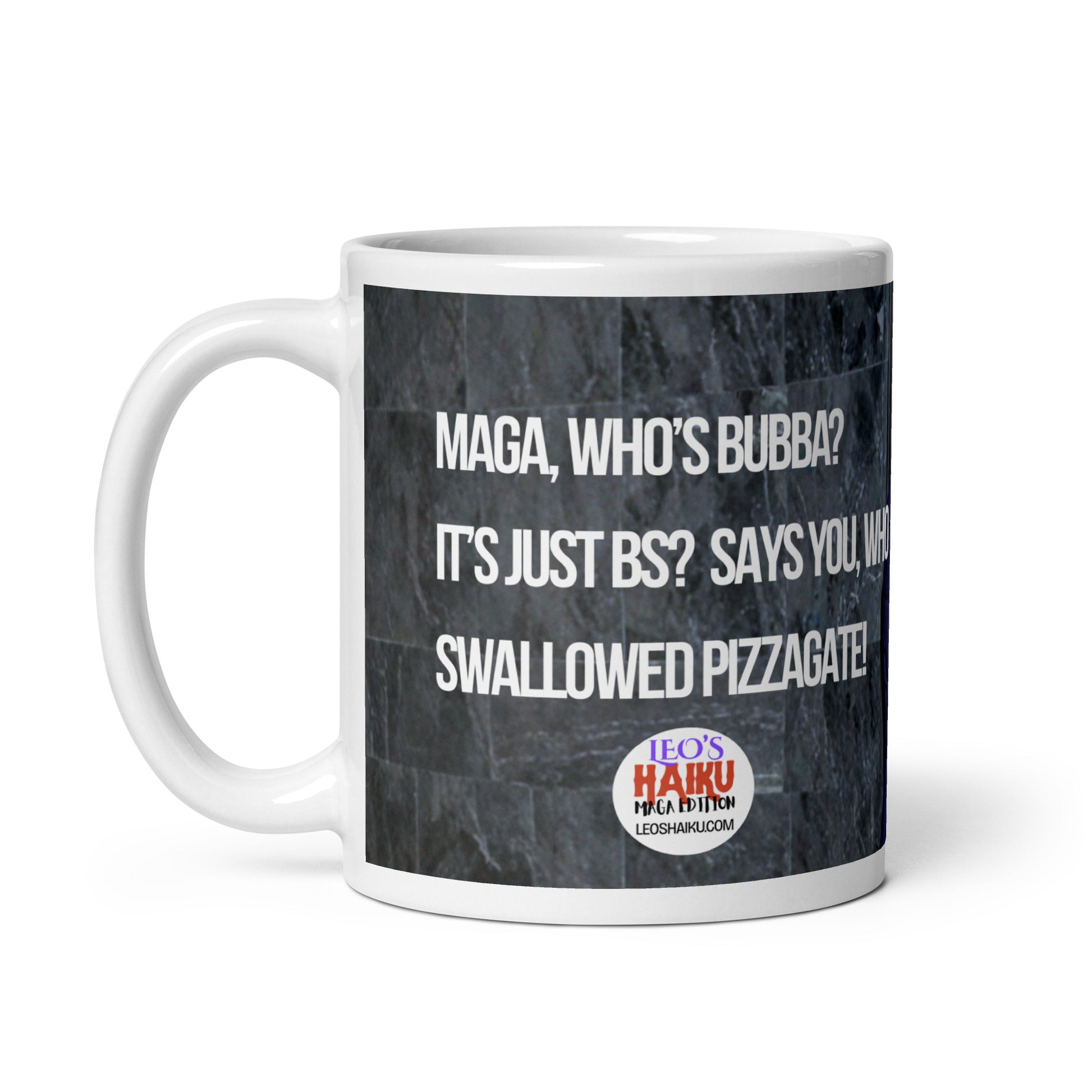 White ceramic mug printed with a black background.  A political, satirical, anti-MAGA haiku is displayed as is the text logo of leoshaiku.com