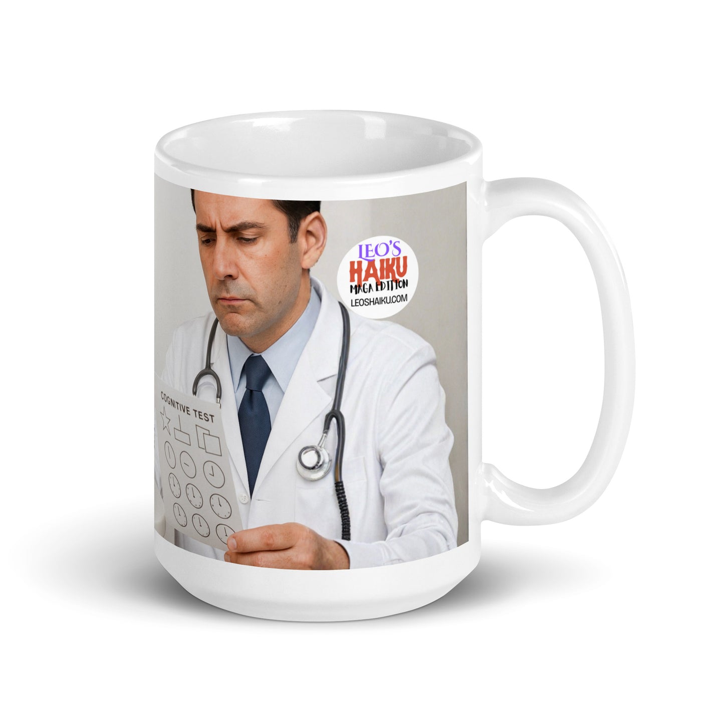 White glossy mug printed with image of a doctor with a stethoscope around his neck holding a paper that says Cognitive Test.  Political, satirical, anti-Maga text is not visible in this view.