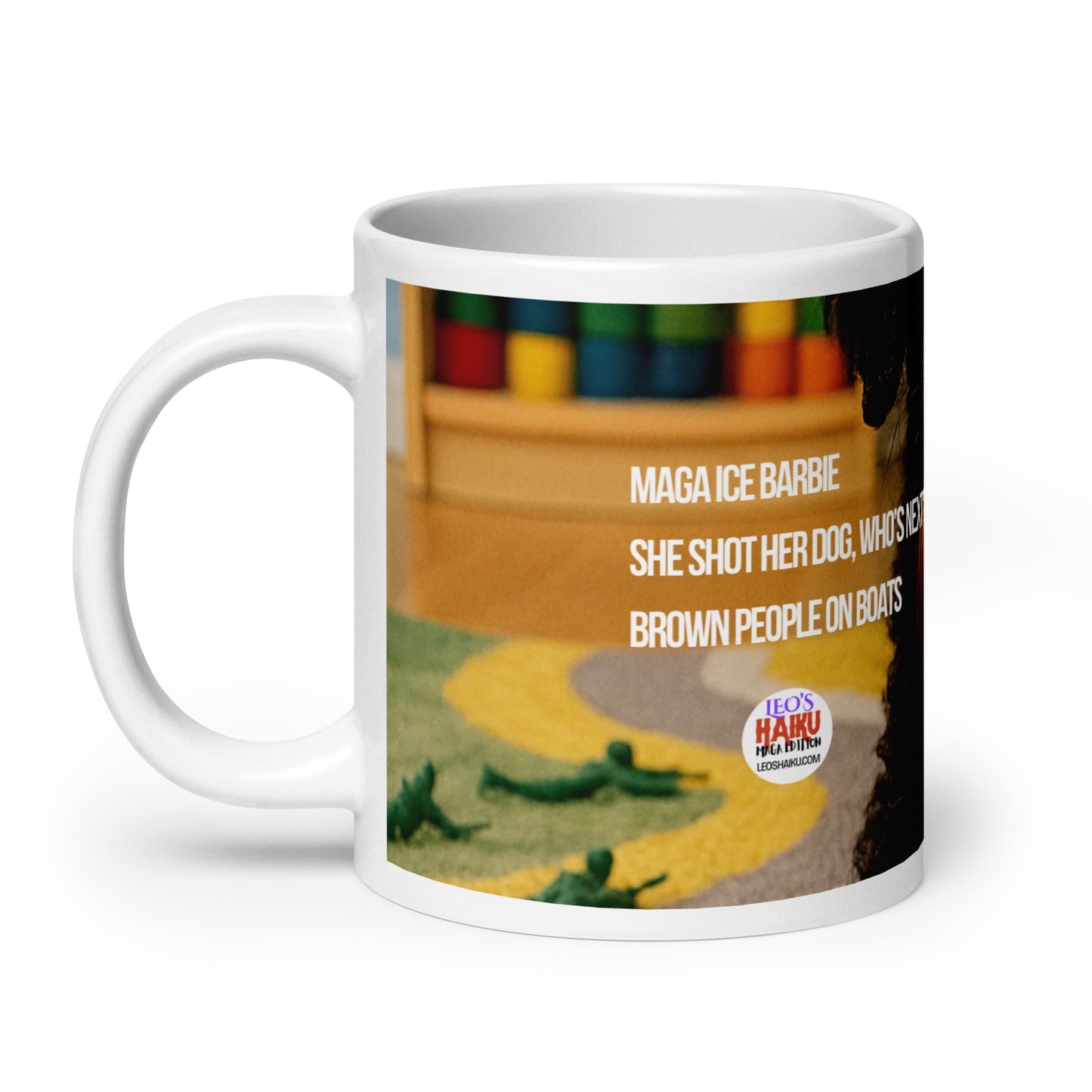 White glossy activist coffee mug printed with ICE Barbie haiku in bold black text.  Political protest drinkware gift for coffee lovers.