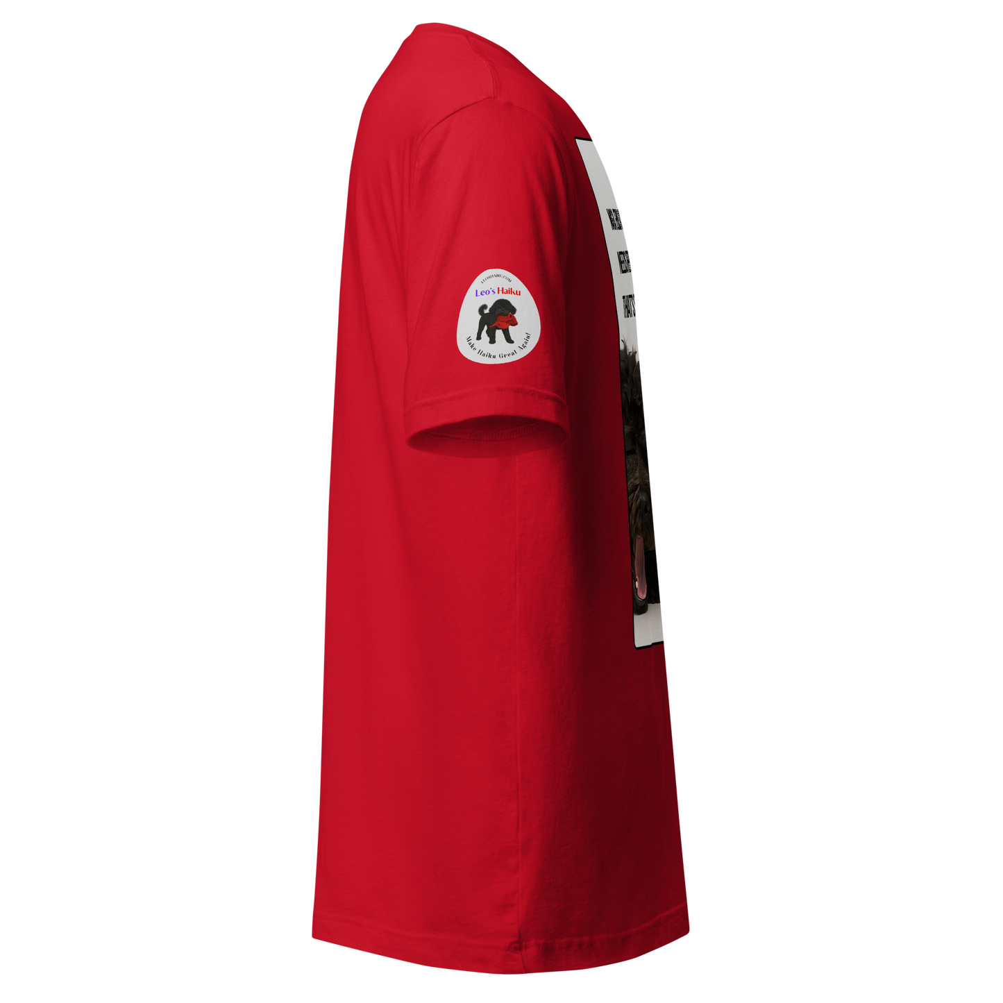 Red t-shirt with a logo on the sleeve against a white background.  Log shows Leo the mini poodle with a chewed red hat in his mouth and says leoshaiku.com above and Make Haiku Great Again below.