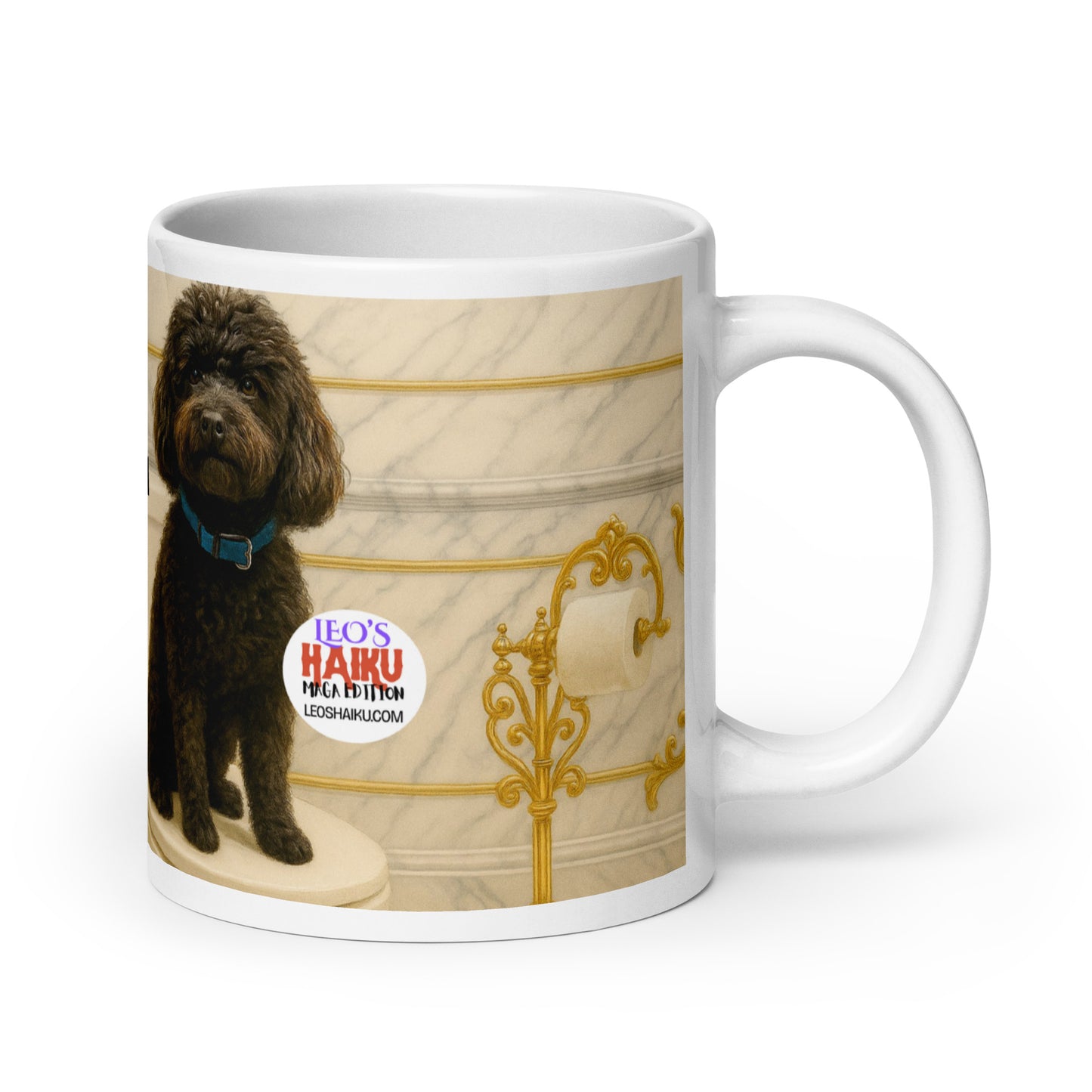 White glossy mug printed with the image of Leo the Mini Poodle sitting on a toilet in a marble and gold bathroom.  Political, satirical, anti-Maga.  Leoshaiku.com text logo is shown.