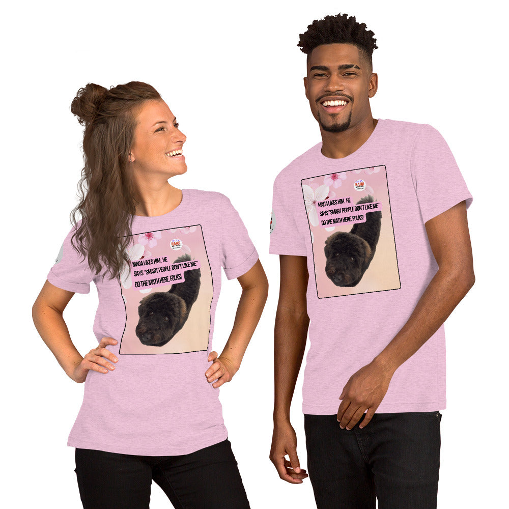 Two people wearing prism lilac t-shirts with a graphic of a Leo the mini poodle and text on a pink background. A political, satirical anti-MAGA haiku reads:
MAGA Likes Him.  He
Says "Smart People Don't Like Me"
Do the Math Here Folks.  The circular 
logo for leoshaiku.com is upper right.