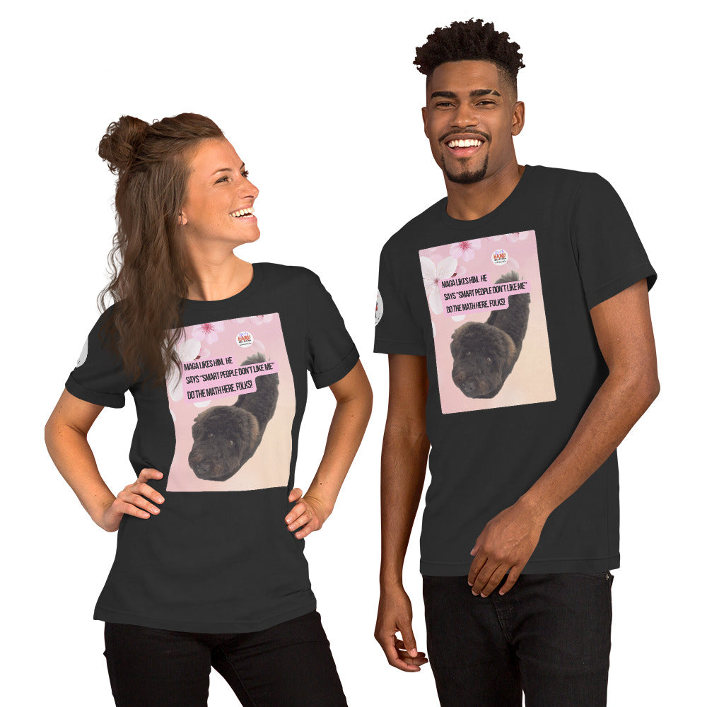 Two people wearing dark gray t-shirts with a graphic of a Leo the mini poodle and text on a pink background. A political, satirical anti-MAGA haiku reads:
MAGA Likes Him.  He
Says "Smart People Don't Like Me"
Do the Math Here Folks.  The circular 
logo for leoshaiku.com is upper right.