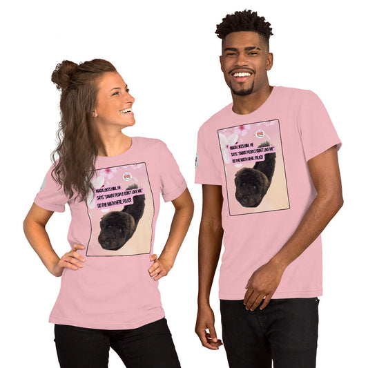 Two people wearing pink t-shirts with a graphic of a Leo the mini poodle and text on a pink background. A political, satirical anti-MAGA haiku reads:
MAGA Likes Him.  He
Says "Smart People Don't Like Me"
Do the Math Here Folks.  The circular 
logo for leoshaiku.com is upper right.