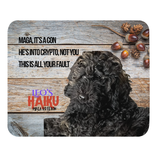Standard-sized mouse pad printed with a dog against a wooden background and political satire in Haiku format.