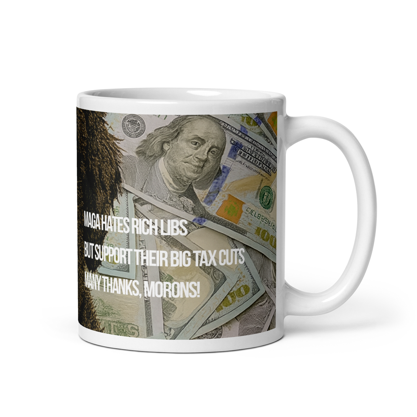 11 oz White ceramic mug, handle on the right, printed with image of a dog surrounded by $100 bills, with political satire in Haiku format.