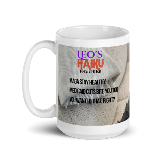 15 oz white ceramic mug, handle on the left,  printed with muted tones, a poodle and political satire in the form of haiku