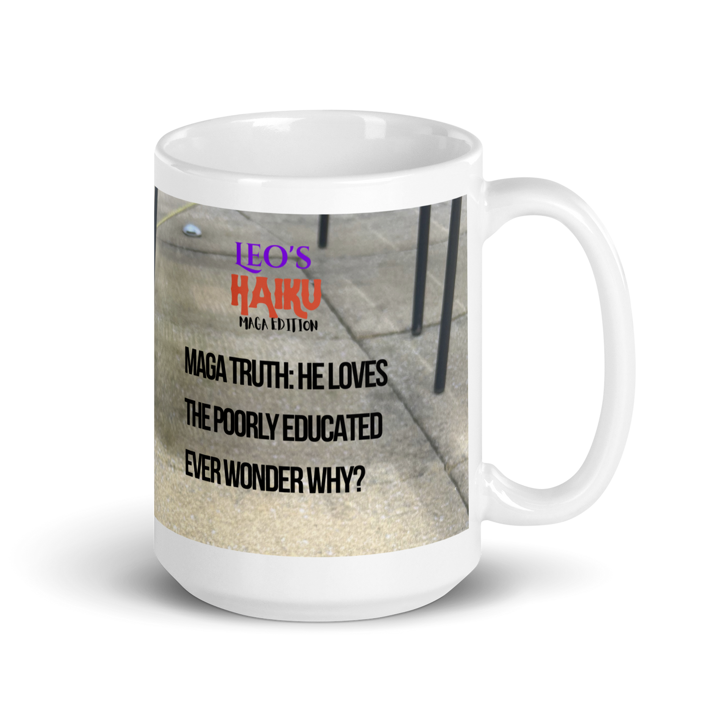 15 oz white glossy ceramic mug, handle on the right, printed in gray tones, showing poodle and political satire in Haiku form.
