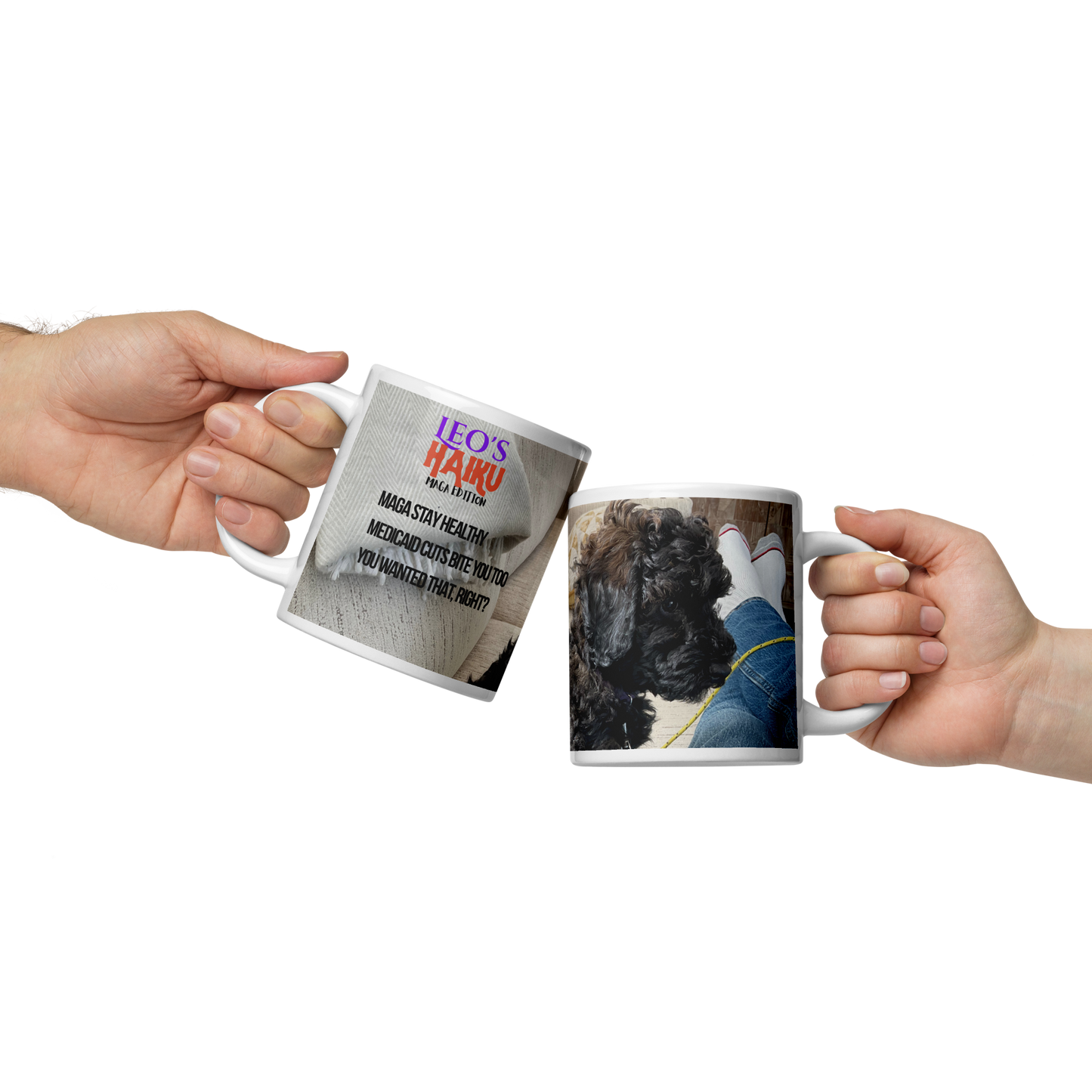 Two hands clink 20oz mugs, one with handle on the left showing political satire haiku, the other, handle on the right, shows the poodle.