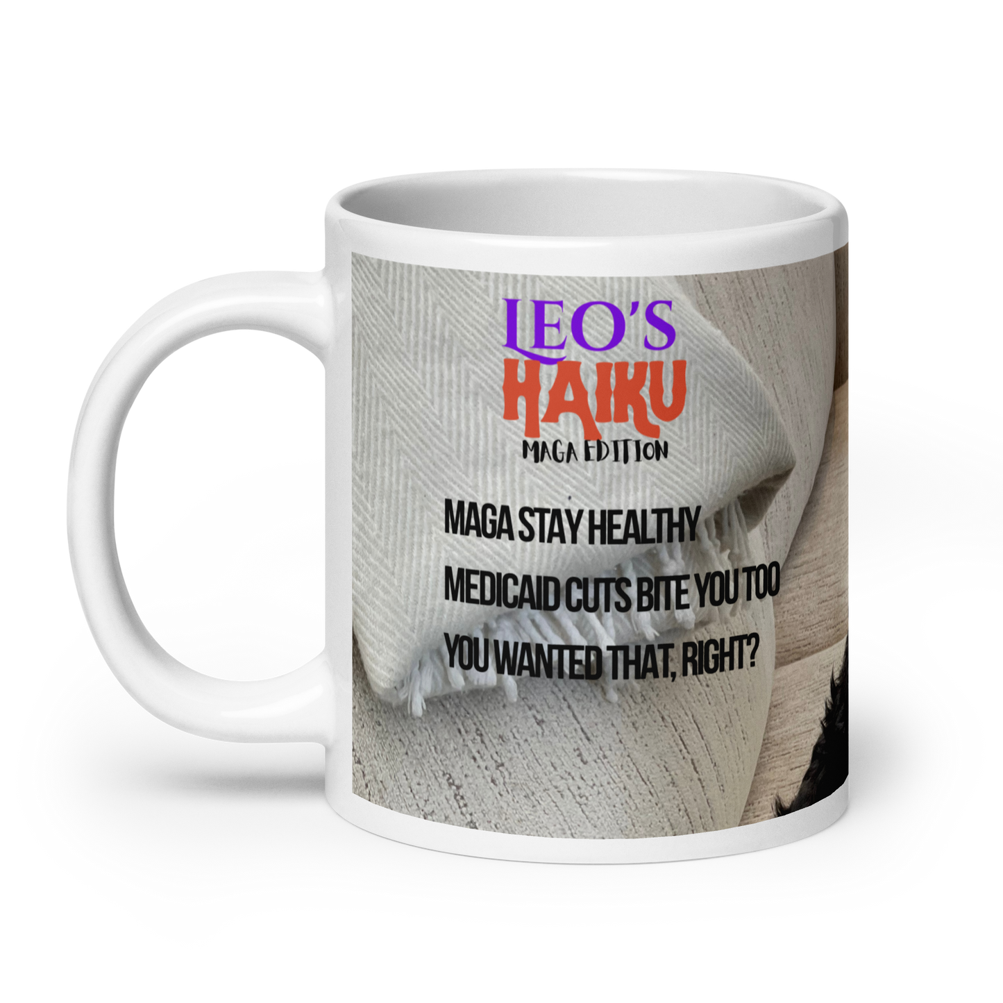 20 oz white ceramic mug, handle on the left,  printed with muted tones, a poodle and political satire in the form of haiku