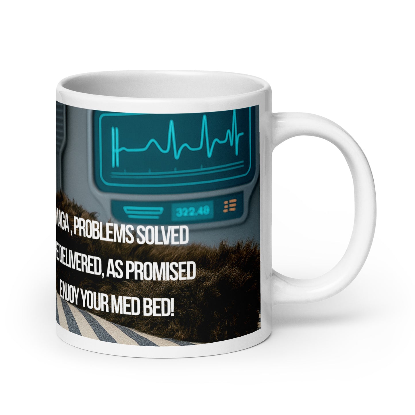 20 oz white glossy ceramic mug, handle on the right, printed with the image of a black dog on a high tech med bed, political satire in haiku form, and branding.